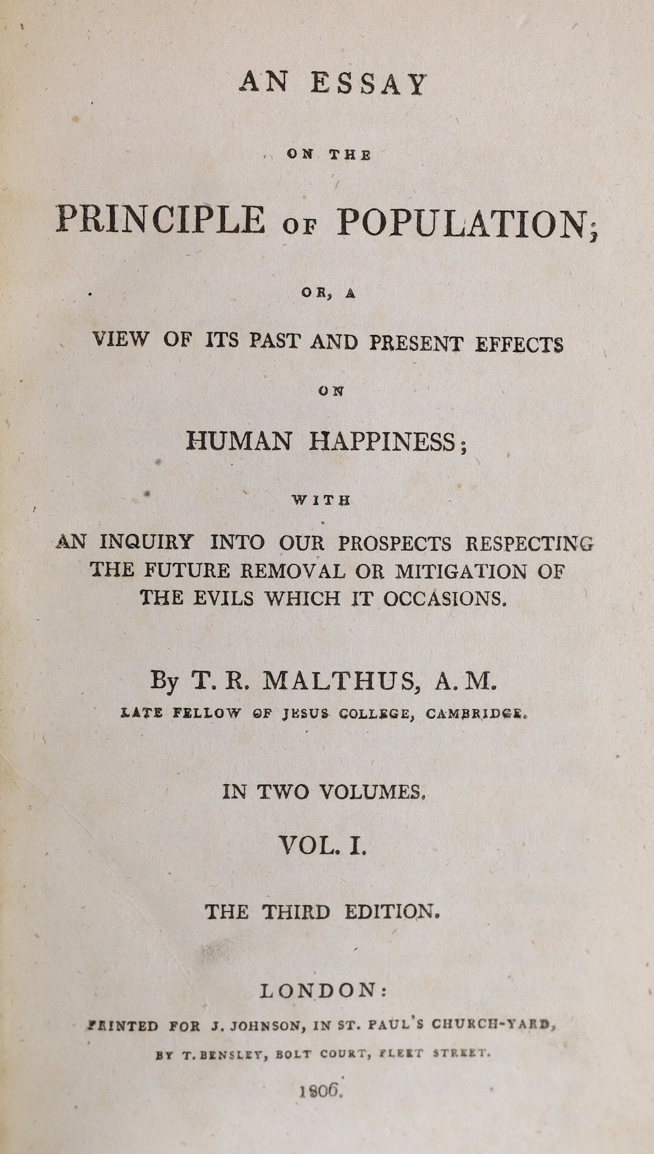 Malthus, Rev. Thomas R. - An Essay on the Principle of Population; or, a View of Its Past and Present Effects on Human Happiness ... 3rd edition (with some revisions), 2 vols.